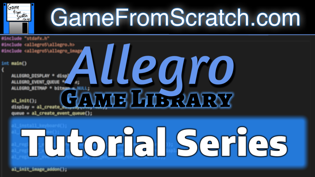 Allegro Tutorial Series